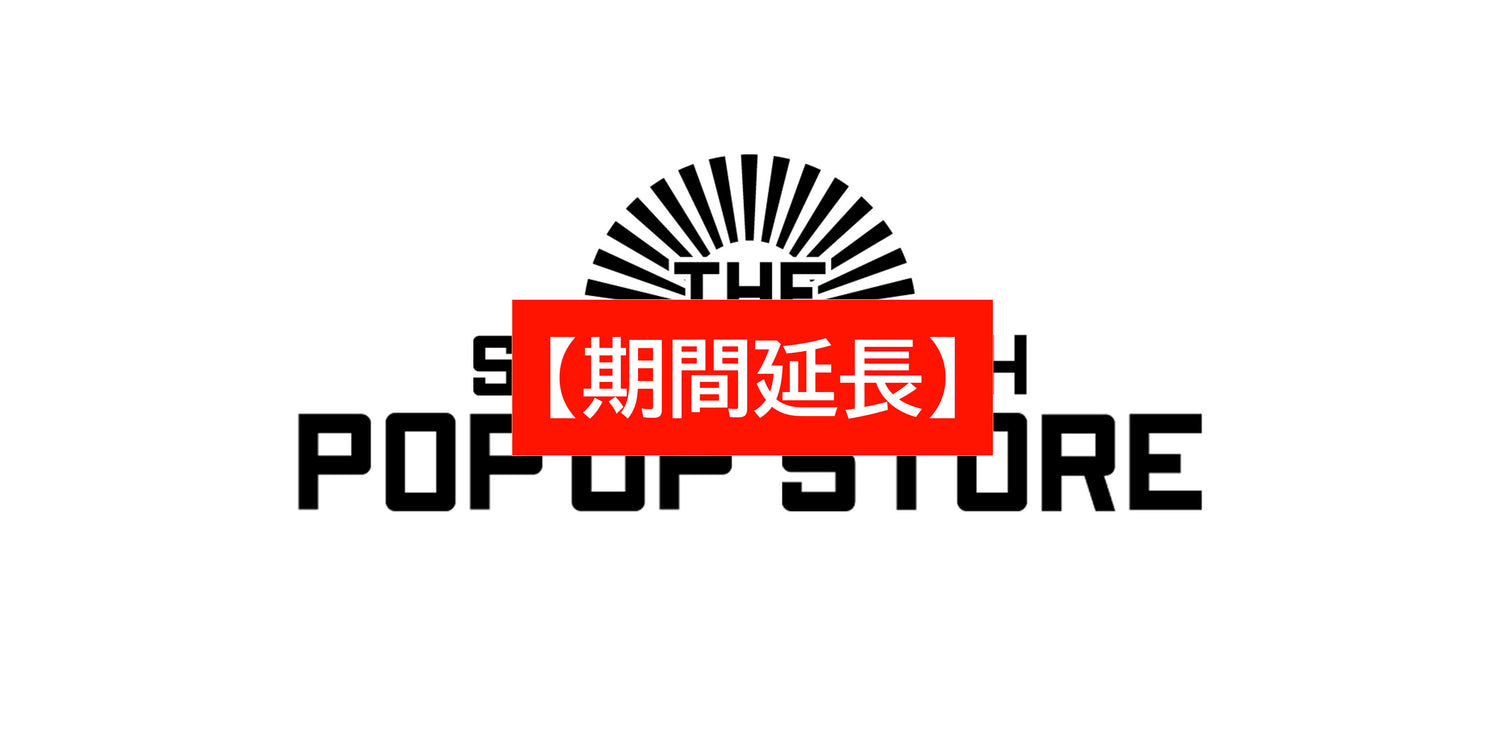 POPUP STORE in 西武渋谷 好評につき期間延長決定